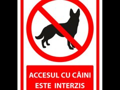 Indicator pentru accesul cu caini este interzis